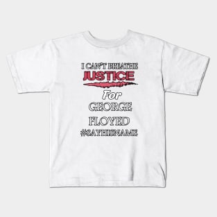 i Can't Breathe Justice for George Floyed Kids T-Shirt